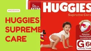 #resenha #fraldas FRALDA HUGGIES SUPREME CARE NOVA VERSÃO 😱