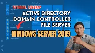 Complete Tutorial for Creating Active Directory and File Server in Windows Server 2019