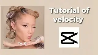 TUTORIAL OF VELOCITY//CAPCUT 😄