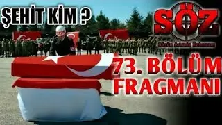 Söz 73. Bölüm  Fragman - Şehit kim ?