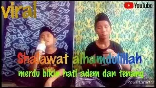 Shalawat alhamdulillah merdu terbaru 2021