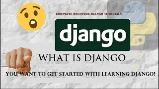 What Is DJANGO - Everything You Need to Know to Start Learning Today!