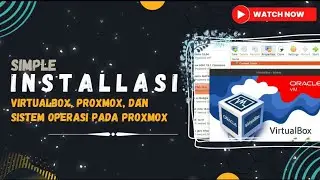 Instalasi Mudah VirtualBox, Proxmox dan Sistem Operasi pada Proxmox