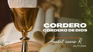 CORDERO ANABEL CORDERO DE DIOS acordes y letras  MÚSICA CATÓLICA