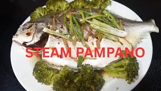 FILIPINA WIFE COOKING STEAM PAMPANO FOR AMERICAN HUSBAND /  CHINESE STYLE FOOD