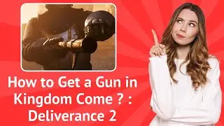 How to Get a Gun in Kingdom Come: Deliverance 2 ? - Step-By-Step