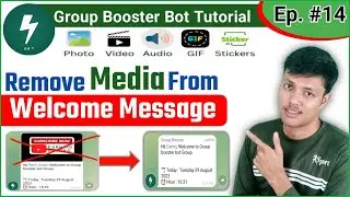 🟢 Ep 14 || How To Remove Media From Telegram Group Welcome Message