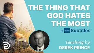 The Thing That God Hates Most |  Bible Study