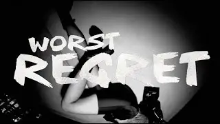 FELIN - Worst Regret - Official Lyric Video