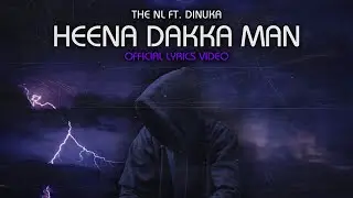 The NL - Heena Dakka Man (හීන දැක්කා මං) ft Dinuka Ranasinghe