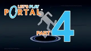 Playing PORTAL Part 4 - The cake is a lie