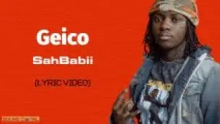 SahBabii - Geico (Lyric Video)