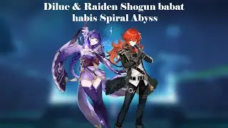 Diluc & Raiden Shogun bantai habis Spiral Abyss 2.8 | Genshin Impact Indonesia