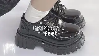 narrow feet.