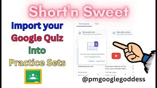 Import Google Quiz into Practice Sets