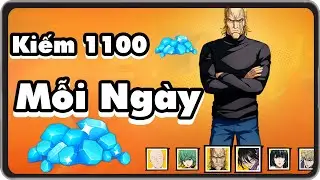 Cách Kiếm 1100 Kim Cương Mỗi Ngày One Punch Man: The Strongest - Dat PH