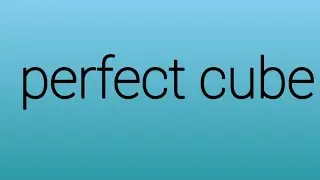 perfect cube