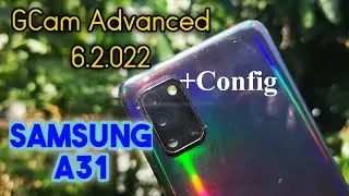 Cara install GCam Samsung A31 Advanced 6.2.022