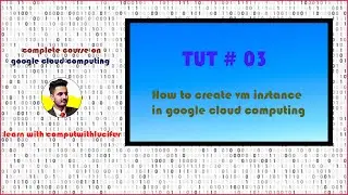 How to create VM instance in google cloud computing in hindi