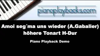 Amoi seg´ ma uns wieder (Einmal sehen wir uns wieder) (Gabalier) Playback Demo H-Dur