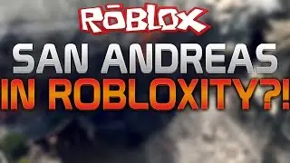 ROBLOX - SAN ANDREAS IN ROBLOXITY?! HACKED SERVER