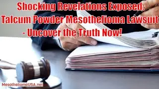 Talcum Powder Mesothelioma Lawsuit - Talcum Powder Lawsuit | Talcum Powder Lawyer
