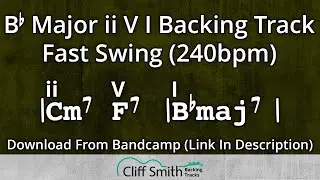 Bb Major - Fast ii V I Backing Track - 2 5 1 (240bpm)
