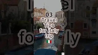03 Msut Know Italy Travel TIps 🇮🇹 