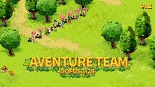 DOFUS 1.29 - AVENTURE D'UNE TEAM : Parchemins #2