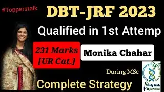 Strategy of Monika Chahar to Score 231 in DBT-JRF 2023 in First attemp with MSc