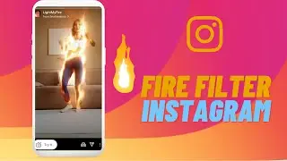 Fire Filter Instagram | How  to Use Light my Fire Filter on Instagram