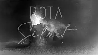 Rota - Silhouette (Official Music Video)