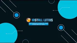 How To Install Lutris On Linux - Latest Version