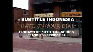 (SUB INDO) Friday the 13th The Series S03E07   "Hate On Your Dial"