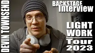 BACKSTAGE INTERVIEW! w. Devin Townsend | Lightwork Tour 2023