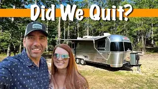 Why We Decided to Quit Full-Time Airstream Travel: Was It a MISTAKE?