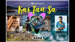 Kas Tau Sa_ Vall Rado_Dino khu_Napselo_Bolly MD_ official music