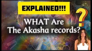 What are the Akasha Records?