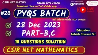 #28 PYQS 28 Dec 2023 Part-B C | Previous years Questions solutions Csir net mathematics | Ashish Sir