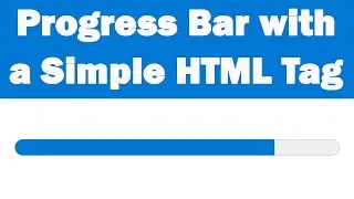 How to add Progress Bar with a Simple HTML Tag