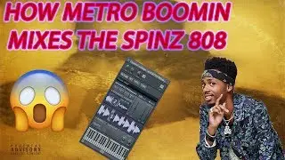 How Metro Boomin Mixes The Spinz 808 🔥😱