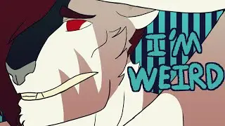 I'm Weird || Animation || Slight Flash Warning