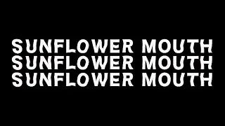 Savoia - Sunflower Mouth (Official Music Video)