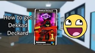 How to get Dekkad Deckard in Blox Cards!