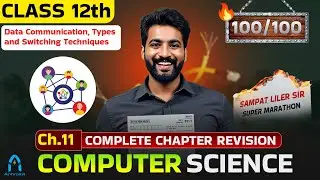 15.Data Communication🔥| Class 12 Computer Science | 12 computer science revision by sampat liler
