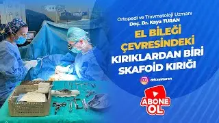 El bileği çevresindeki en problemli kırıklardan biri olan Skafoid kemik kırıkları SkafoidKırığı
