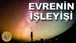 EVRENİN SIRLARI (Evrensel Pusula Progamı #2)