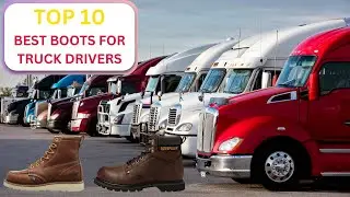 Top 10 Best Boots for Truck Drivers 2024 | Truck Driver Shoes
