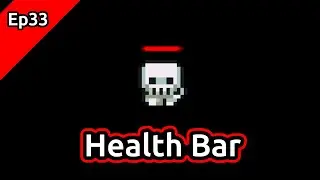 ENEMY HEALTH BAR - Ep33