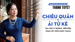 Chiêu Quân - Ái Tử Kê | NNND Thanh Tuyết | Đờn Ca Tài Tử Nam Bộ
